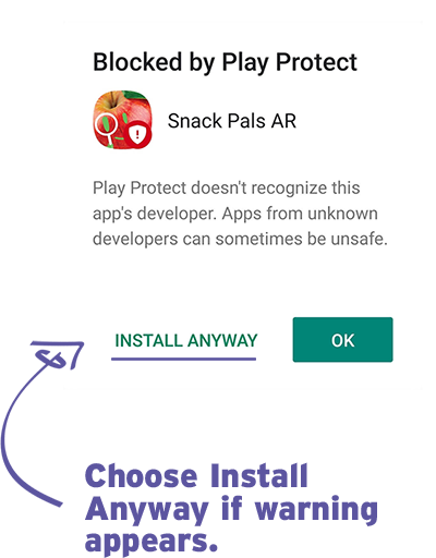 If the app is blocked by Play Protect choose Install Anyway from the popup